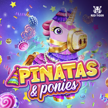 Redtiger : Pinatas and Ponies - LUCKYGAMING138