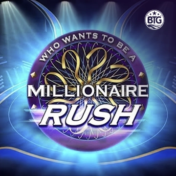 Bigtime : Millionaire Rush - LUCKYGAMING138
