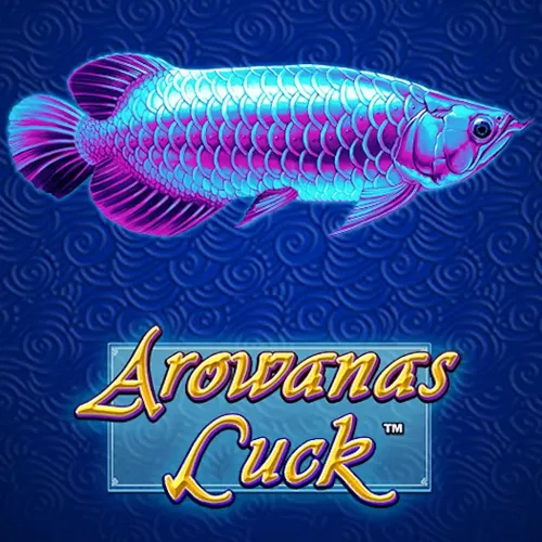Arowanas Luck - LUCKYGAMING138